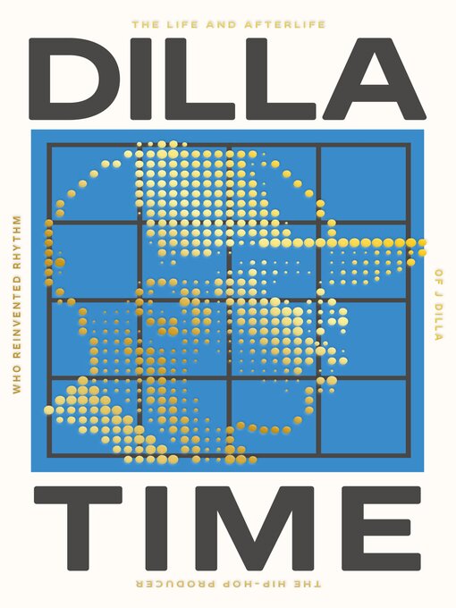 Title details for Dilla Time by Dan Charnas - Available